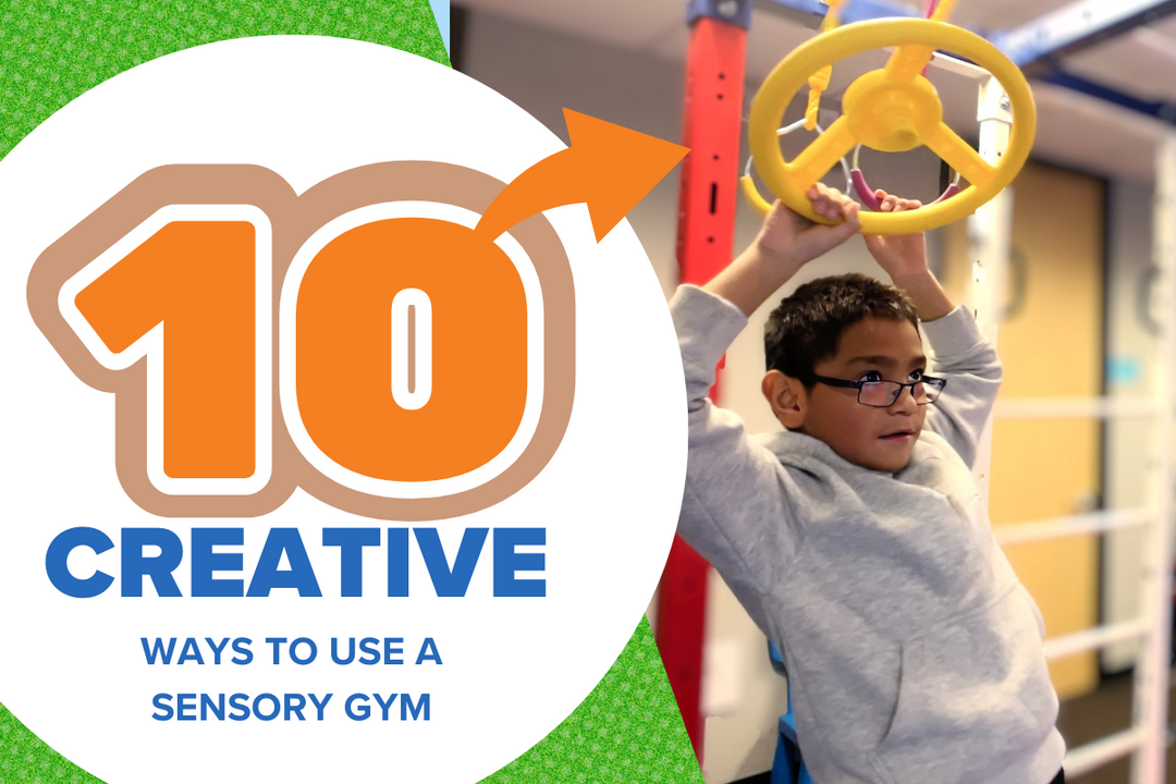 10 Creative Ways to use a Summit Sensory Gym for Pediatric Therapy